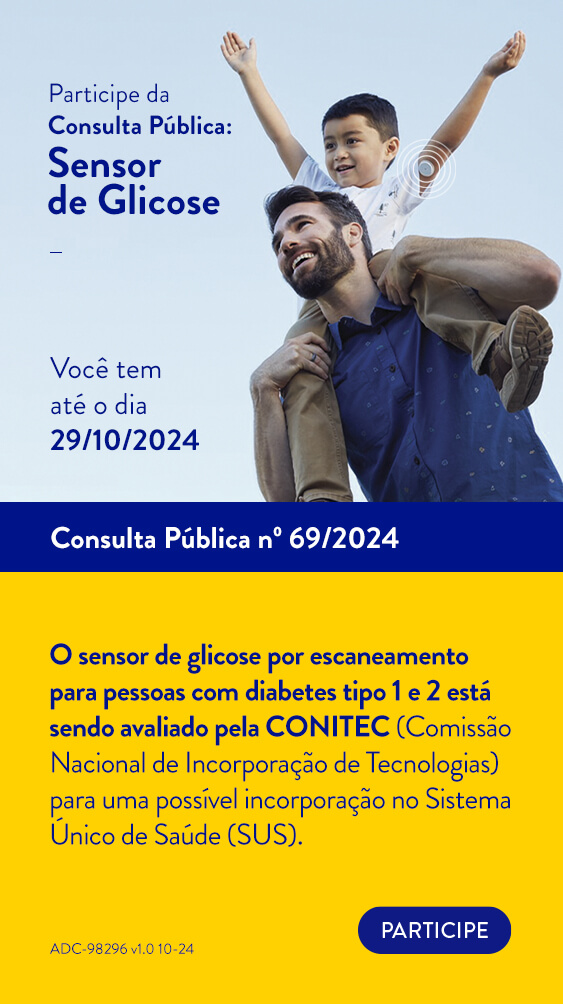 Participe da Consulta Pública: Sensor de Glicose | Você tem até o dia 29/10/2024 | Consulta Pública nº 69/2024 | O sensor de glicose por escaneamento para pessoas com diabetes tipo 1 e 2 está sendo avaliado pela CONITEC (Comissão Nacional de Incorporação de Tecnologias) para uma possível incorporação no Sistema Única de Saúde (SUS).